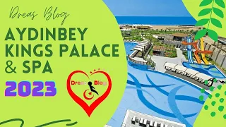 💕 Dreas Blog besucht wieder das Aydinbey Kings Palace & Spa (2023) - Türkei⭐️⭐️⭐️⭐️⭐️ 💕