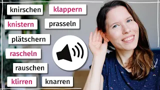 Geräusche beschreiben auf Deutsch: knirschen, klappern, knistern, prasseln, plätschern und mehr (C1)