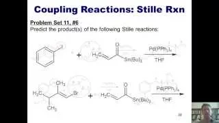 Chapter 11 – Organometallics, Part 4 of 5: the Stille reaction