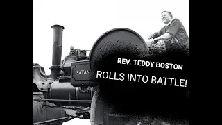 REV. TEDDY BOSTON ROLLS INTO BATTLE