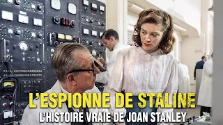L'Espionne de Staline : L'Histoire vraie de Joan Stanley  | Film Complet | Histoire