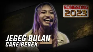 JEGEG BULAN - CARE BEBEK | SONGSONG 2023