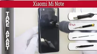 Как разобрать 📱 Xiaomi Mi Note Разборка и ремонт