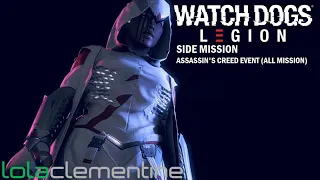 Watch Dogs Legion - Side Mission - Assassin's Creed Events (All Mission)