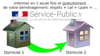 Comment signaler votre déménagement à tous les services de l'état en 1 seul coup. Changer d'adresse