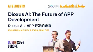 GOSIM 2024 Europe AI & Agents Dioxus Al: The Future of APP Development