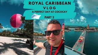 A PERFECT DAY AT COCOCAY - ROYAL CARIBBEAN - INDEPENDENCE OF THE SEAS