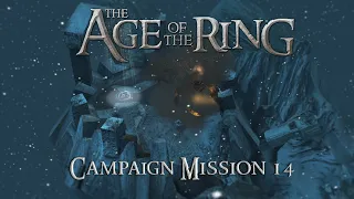 Age of the Ring Campaign | Mission 14 - The Battle of the Peak