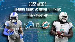 2022 Week 8: Detroit Lions vs Miami Dolphins Game Preview