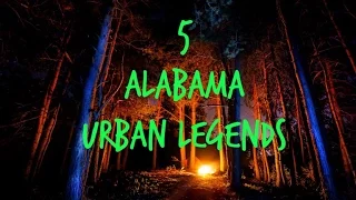 5 Alabama Urban Legends