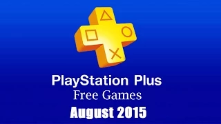 PlayStation Plus Free Games - August 2015