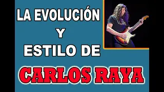 POR QUÉ CARLOS RAYA DEJÓ DE TOCAR HARD ROCK DESPUÉS DE SANGRE AZUL/ANÁLISIS DE ESTILO EN GUITARRA¡