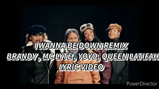 I WANNA BE DOWN REMIX LYRICS