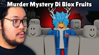 AKU BUAT MURDER MYSTERY DI BLOX FRUITS!?