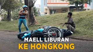MAELL LIBURAN KE HONGKONG