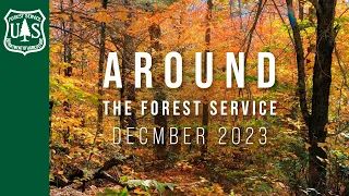 Around The Forest Service - December 2023