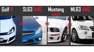 Golf R DQ500 vs SL63 AMG vs Mustang ROUSH 436 hp vs ML63 AMG