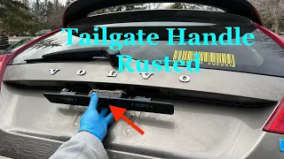 Replacing tailgate handle on Volvo XC70/V70. Rusted handle.