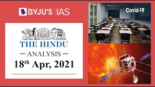 'The Hindu' Analysis for 18th April, 2021. (Current Affairs for UPSC/IAS)