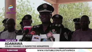Adamawa: Police Parades 13 Suspected Kidnappers | NEWS