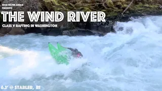 R1 Rafting the Upper Wind River ~ 6.3' @ Stabler ~ Class V Rafting in Washington State
