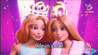 Life in color song lyrics. Barbie Princess adventure