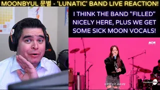 MOONBYUL 문별 - 'Lunatic' Live Band REACTION!