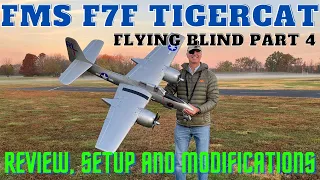 FMS F7F Tigercat 1700mm Warbird Review, setup and modifications