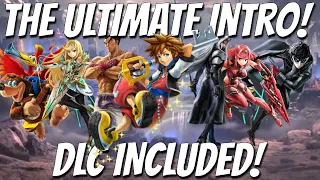 Super Smash Bros. Ultimate - The ULTIMATE Intro! (With DLC!)