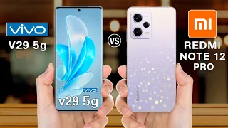 Vivo V29 Vs Redmi Note 12 Pro - Full Comparison ⚡ #vivov29vsredminote12pro