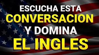 😱 ¡Domina el inglés más rápido! ✅ Escucha esta conversación y comienza a hablar inglés ✨🚀