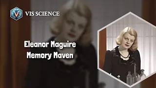 Eleanor Maguire: Unlocking the Secrets of Memory | Scientist Biography