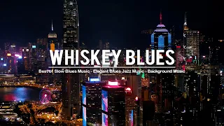 Relaxing Whiskey Blues Music - Best Of Slow Blues - Rock Ballads | Fantastic Electric Guitar Blues