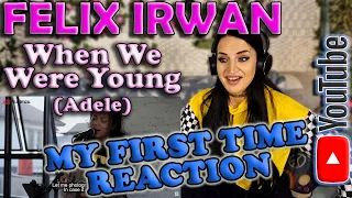 [First Time Reaction] Felix Irwan - When we were Young (Adele)