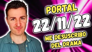 🤣 PORTAL 22/11/22 - CANCELA tu SUSCRIPCIÓN al DRAMA | NUMEROLOGÍA