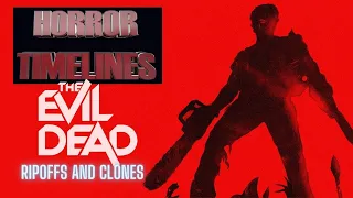 10 Evil Dead Ripoffs and Clones : Horror Timelines Lists Episode 48