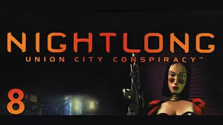 Let's Play: Nightlong Union City Conspiracy ► PIREHNAS | #8