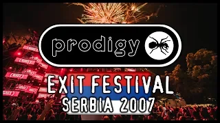 The Prodigy - LIVE AT THE EXIT FESTIVAL, SERBIA -  12th July 2007