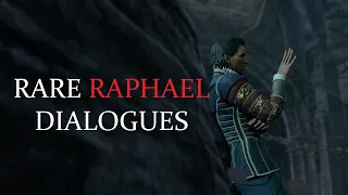 Rare or removed Raphael dialogues