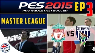 [TTB] PES 2015 - Liverpool Vs West Brom - Master League - More Transfers - Ep3