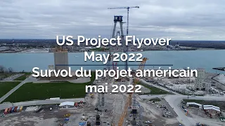 US Project Flyover May 2022 | Survol du projet américain mai 2022
