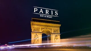 Paris Day & Night (hyperlapse)