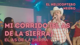 El As de la Sierra - Mi Corrido(El As de la Sierra)