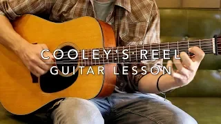 Cooley's Reel: Guitar Lesson