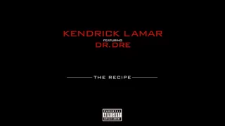 Kendrick Lamar Ft. Dr. Dre - The Recipe (Instrumental)