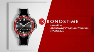 Обзор швейцарских часов Hamilton Khaki Navy Frogman Titanium H77805335 - KronosTime.RU