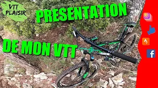 PRESENTATION DE MON VTT