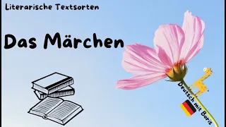 Literarische Textsorten-Das Märchen📚🧙🪄👸🏼🏰-Deutsch mit Boris🦒🇩🇪