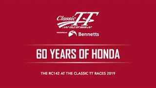 60 Years Of Honda - The RC142 At The 2019 Classic TT | TT Races Official