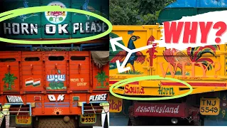 Why Indian trucks has "Horn OK Please" and "Sound Horn" on them